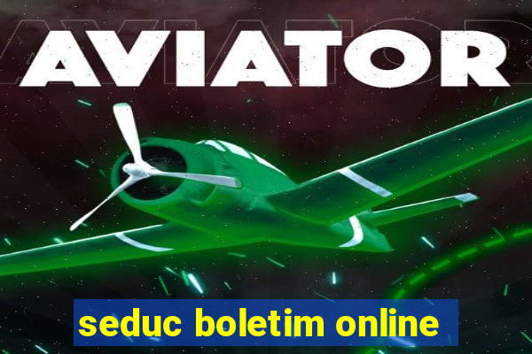 seduc boletim online